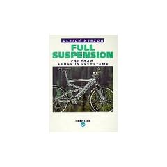 Full Suspension. Fahrrad- Federungssysteme