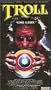 Troll [VHS]