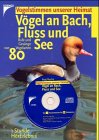 Vögel an Bach, Fluss und See. CD. Rufe und Gesänge von 80 Vogelarten