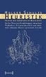 Heuristik. Theorie der Werkgenese, Band 2