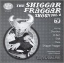 The Shiggar Fraggar Show!, Vol. 4  Hip Hop Slam