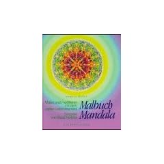 Malbuch Mandala. Malen und meditieren mit dem uralten Lebenssymbol