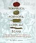Tomatoes, Potatoes, Corn, and Beans: How the Foods of the Americas Changed Eating Arou