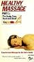 Healthy Massage: Part 1: The Scalp, Face, Neck, Chest [VHS]
