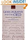 Lexicography and the OED: Pioneers in the Untrodden Forest (Oxford Studies in Lexicography and Lexicology)