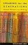 Speaking for the Generations: Native Writers on Writing (Sun Tracks)
