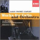 Lalo, Faur�, Caplet: Works for cello & orchestra