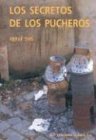 City Travel Guides Discounted  Books : Los Secreto de Los Pucheros
