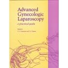 Advanced Gynecologic Laparoscopy: A Practical Guide by  P.G. Cusumano and Jan Deprest