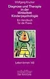Diagnose und Therapie in der klinischen Kinderpsychologie