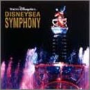 東京ディズニーシー シンフォニー/Tokyo DisneySea Sympho…