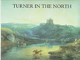 Turner in the North