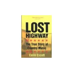 Lost Highway: The True Story of Country Music
