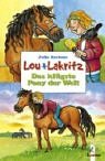 Lou und Lakritz - Das kl&uuml;gste Pony der Welt - Julia Boehme