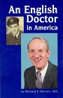 An English Doctor in America (Contrary Opinion Library Book,) An English Doctor in America (Contrary Opinion Library Book,)