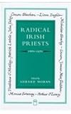 Radical Irish priests, 1660-1970