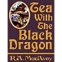 Tea with the Black Dragon di R. A. MacAvoy