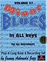 Vol. 57, Minor Blues IN All Keys For All Instruments (Book & CD Set)