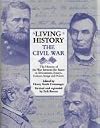 Living History: The Civil War the History of the War Between the States in Documents, Essays, Letters, Songs, Poems