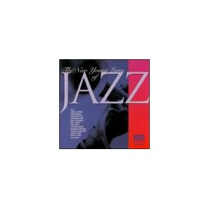 THE NEW YOUNG LIONS of Jazz by Various Artists;James Carter;Benny Golson;Stefon Harris;T.K. Blue;Eric Reed;Kurt Elling;Joanne Brackeen;Terrell Stafford;Steve Turre;Bob Stewart;Javon Jackson;Don Braden;Chris Potter;Joris Teepe;Nicholas Payton;Paul Tobey;Ravi Coltrane, James Carter, Stefon Harris, Kurt Elling, and Chris Potter (Audio CD - 2001)