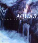 Aquas. Faszination Wasser - Volkhard Hofer