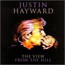 Justin Hayward - The View from the Hill
