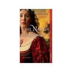 Die N�rrin des K�nigs: Roman