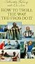 How to Troll:the Way the Pros Do It [VHS]