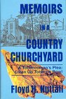 Memoirs in a Country Churchyard: A Tobaccoman's Plea : Clean Up Tobacco Row!