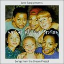We've All Got Stories: Songs from Dream Project