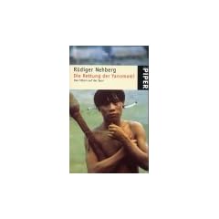 Die Rettung der Yanomami. Den T�tern auf der Spur.
