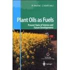 Plant Oils as Fuels: Present State of Science and Future Developments