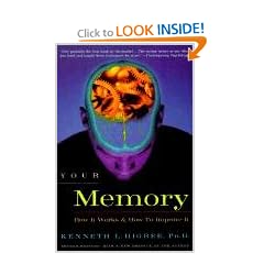 Your Memory: How It Works And How To Improve It