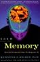 Your Memory: How It Works And How To Improve It