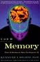 Your Memory: How It Works and How to Improve It