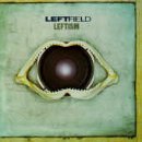 Review Leftfield  / Leftism + Bonus Disc