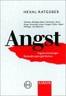 Hexal-Ratgeber Angst: Angsterkrankungen - Behandlungsm&ouml;glichkeiten - Hans-Ulrich Wittchen, Monika Bullinger-Naber, M. Dorfm&uuml;ller