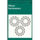 Silicon Biochemistry - Symposium No. 121 by CIBA Foundation Symposium