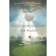 Click here to buy Match Made In Heaven by  Bob Mitchell.