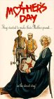 Mother`s Day [VHS]