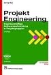 Projekt Engineering: Ingenieurm��ige Softwareentwicklung in Projektgruppen