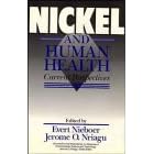 Nickel and Human Health: Current Perspectives (Advances in Environmental Science and Technology) by Evert Nieboer and Jerome O. Nriagu