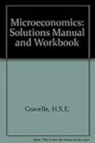 Microeconomics:solutions manual and workbook