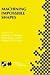 Machining Impossible Shapes (IFIP Advances in Information and Communication Technolog...