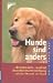 Hunde sind anders. (Hardcover)