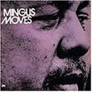 Mingus Moves