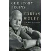 Our Story Begins by Wolff, Tobias, read by: Heald, and Anthony