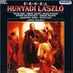 Hunyadi László (Male Chorus of the Hungarian People's Army & Hungarian State Opera Chorus & Orchestra feat. conductor: János Kovács)