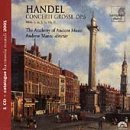 Handel - Concerti Grossi Op. 6, Nos. 1-3, 5, 10 & 11