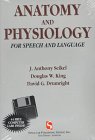Anatomy and Physiology for Speech and Language